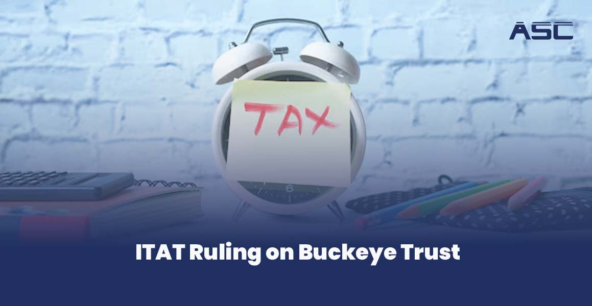 ITAT Ruling on Buckeye Trust Key Takeaways and Taxation Insights